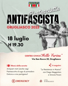 Pastasciutta Antifascista ANPI Grugliasco 18-07-2025